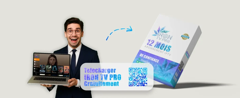 Téléchargement gratuit IRON TV PRO – Abonnement IPTV 12 Mois avec interface utilisateur sur PC et QR Code de scan rapide